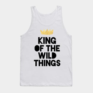 KING OF THE WILD THINGS Tank Top